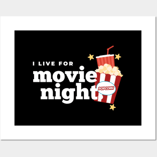 I LIVE FOR MOVIE NIGHT Posters and Art